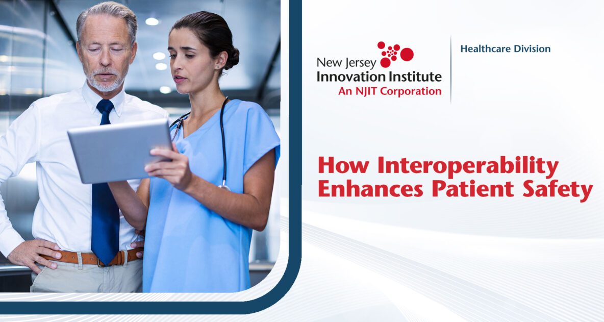 How Interoperability Enhances Patient Safety - NJII